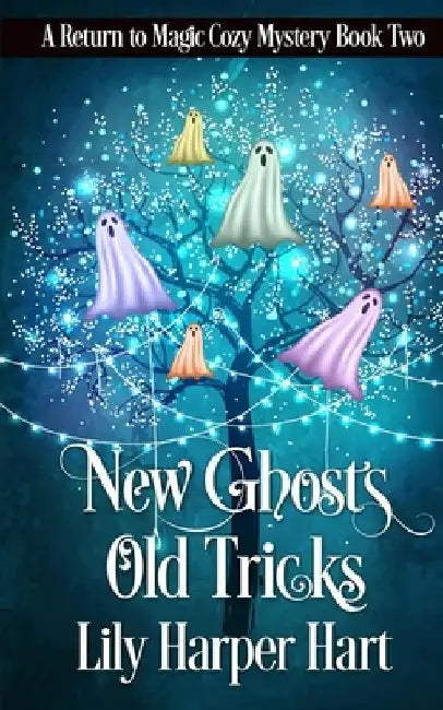 New Ghosts, Old Tricks by Lily Harper Hart