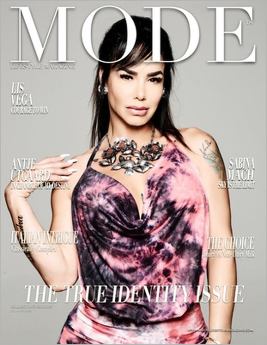 Mode Lifestyle Magazine - THE TRUE IDENTITY ISSUE 2022: Collector's Edition - Lis Vega Cover by Alexander Michaels