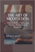 The Art of Meditation: Meditation for Beginners, How to Relieve Stress and Anxiety by Brian P. Davis