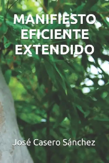 Manifiesto Eficiente Extendido by José Casero Sánchez