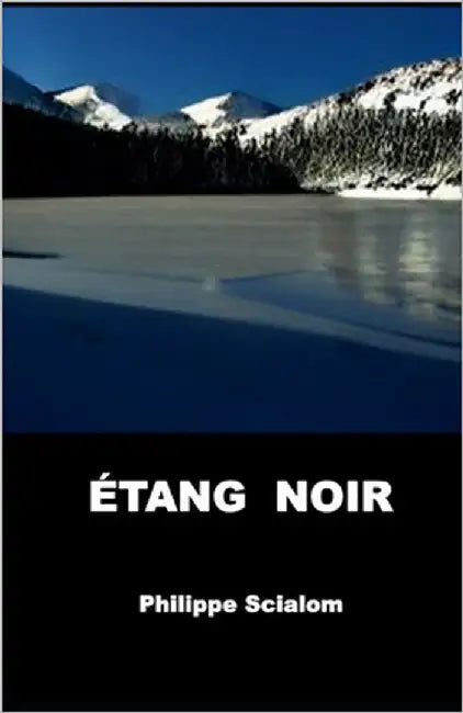 Etang Noir by Scialom, Philippe