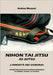 Nihon Tai Jitsu Ju Jutsu: L'Eredità dei Samurai by Mazzoni, Andrea