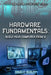 Hardware Fundamentals: Build your computer from 0 - The Official manual of the Udemy course by Cristina Ciurca