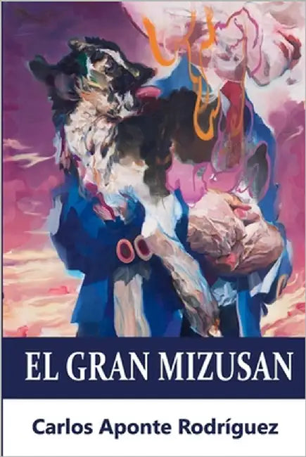 El Gran Mizusan by Aponte Rodriguez, Carlos