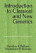 Introduction to Classical and New Genetics by Shashikala D. Belsare