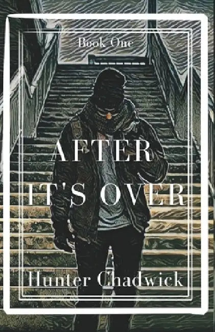 After It's Over by Hunter Chadwick