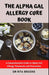 The Alpha Gal Allergy Cure Book: A Comprehensive Guide to Alpha Gal Allergy Treatment and Prevention by Rita Brooks