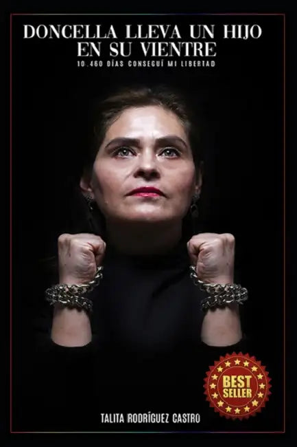 Doncella lleva un hijo en su vientre: 10.460 Dias conseguí mi libertad by Talita Rodríguez Castro