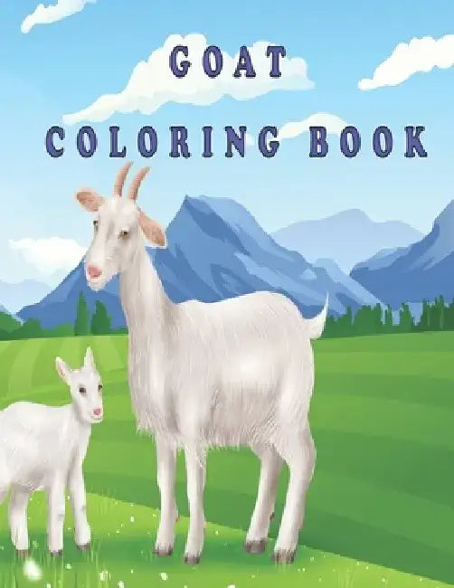 goat coloring book: Cute Colouring Pages Filled with Wild and Domestic Goat Designs for Boys by Oussama Zinaoui