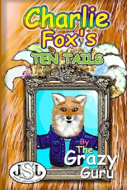 Charlie Fox's: Ten Tails by Grazy Guru