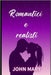 Romantici e realisti by Mary, John