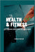 Health & Fitness: Amazing Suggestions You Should Know by Charles Naylor