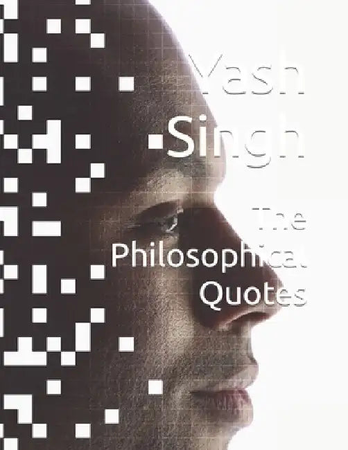 The Philosophical Quotes by Yash Kumar Singh