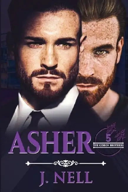 Asher: The Gideon Brothers by J. Nell