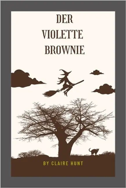 Der violette Brownie by Hunt, Claire