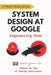 System Design At Google: Engineering Peak For