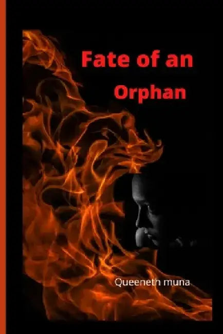 Fate of an orphan by Queeneth Muna