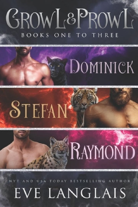 Growl & Prowl: Books One to Three by Eve Langlais