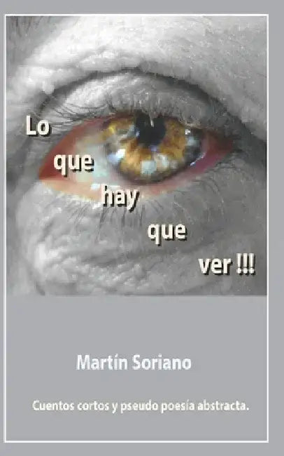 Lo que hay que ver.!!!! by Martín Soriano