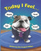 Today I Feel... by J. &. I. Publishing LLC