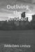 Outliving the Undead by Zelda Davis