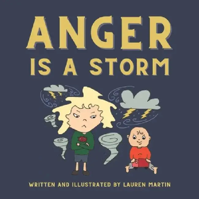 Anger is a Storm by Lauren Martin