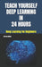 Teach Yourself Deep Learning in 24 Hours by Issa Ngoie