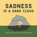 Sadness is a Dark Cloud by Lauren Martin