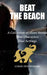 Beat The Beach: Short Stories - Thai Characters - Thai Settings by Colin Devonshire