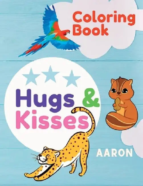 Hugs & Kisses Coloring Book by Aaron Morningstar