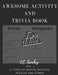 Awesome Activity and trivia book for adults vol. 1: 6 types of mental building puzzles and games by J. C. Sanchez