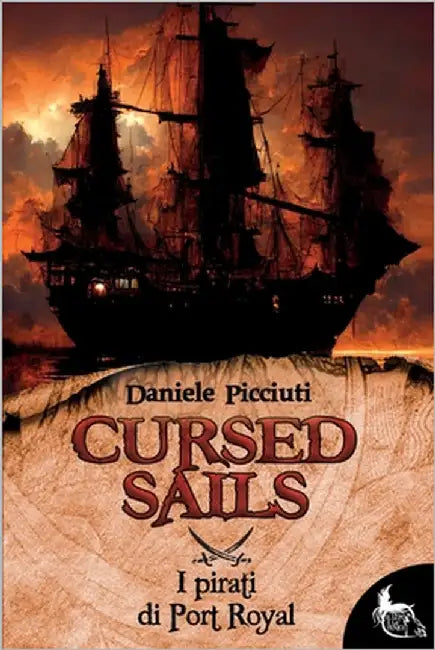 Cursed Sails - I pirati di Port Royal by Picciuti, Daniele