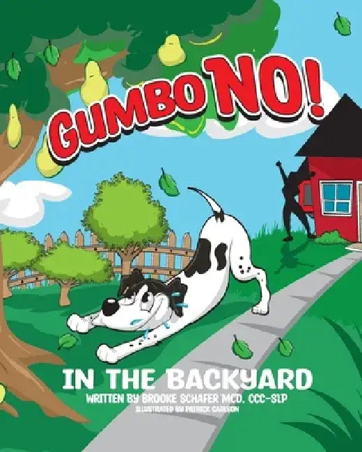 Gumbo NO!: In the Backyard by Patrick Carlson