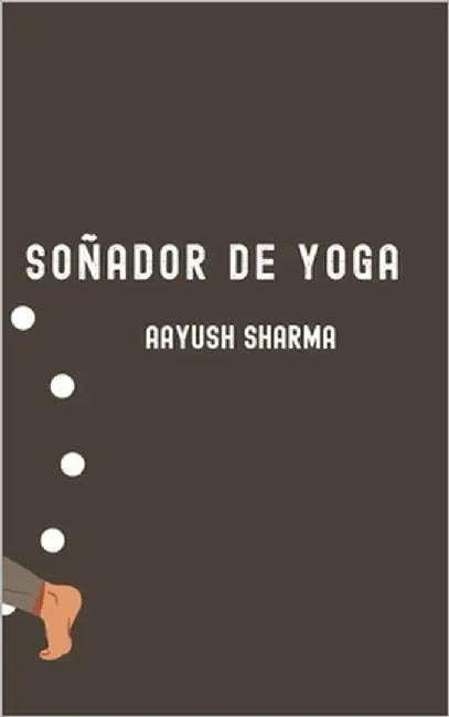 Soñador de Yoga by Sharma, Aayush