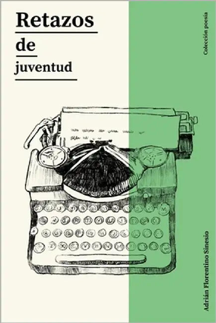 Retazos de juventud by Sinesio, Adrián Florentino