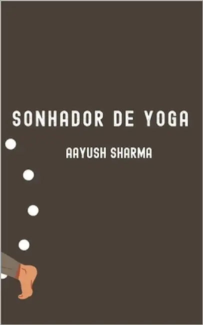 Sonhador de Yoga by Sharma, Aayush