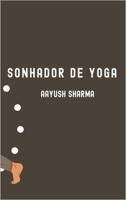 Sonhador de Yoga by Aayush Sharma