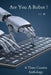 Are You a Robot?: A Three Cousins Publishing Anthology by David Lawrence Morris