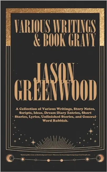 Various Writings & Book Gravy by Greenwood, Jason