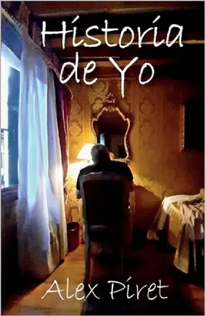 Historia de Yo by Piret, Alex