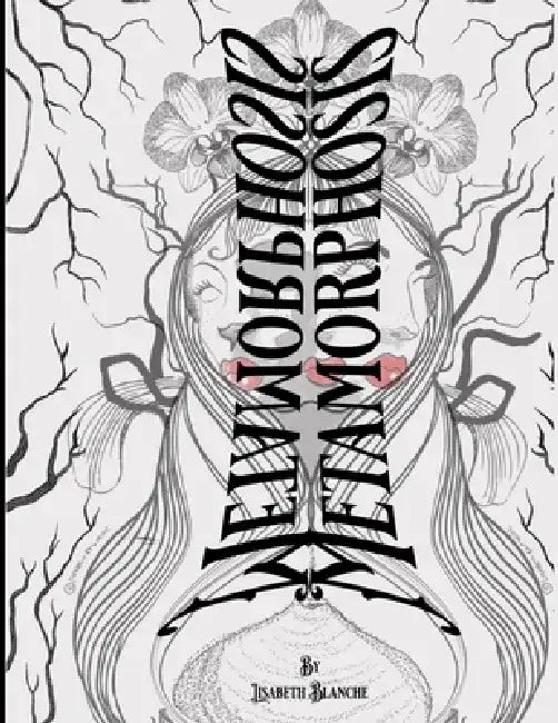 Metamorphosis: A Meditative Adult Coloring Book by Lisabeth Blanche