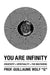 You Are Infinity: Creativity + Spirituality + The Multiverse by Guillaume Wolf