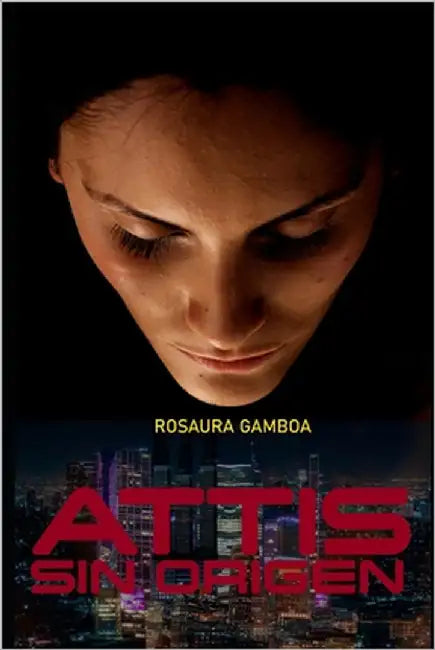 Attis: Sin Origen by Gamboa, Rosaura