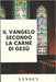 Il Vangelo secondo la carne di Gesù by Franca, Jansey