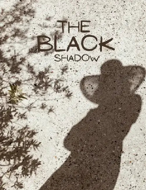 The BLACK SHADOW: Black Shadow by Monir Ahmed Book