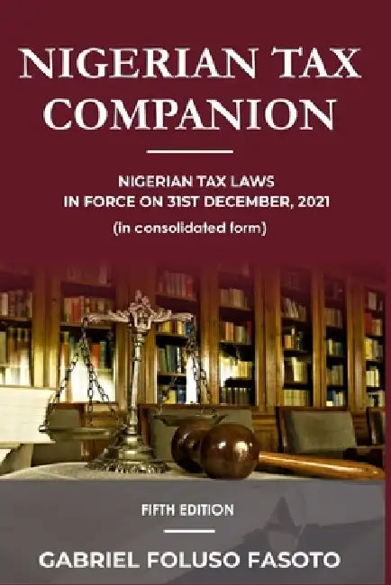 Tax Compedium: 5th Edition by Gabriel Foluso Fasoto