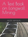 A Text Book on Longwall Mining by Aveek Mangal