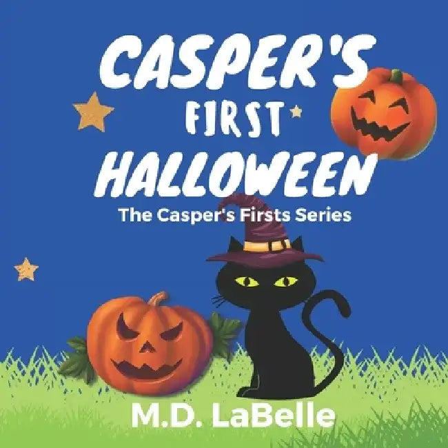 Casper's First Halloween by M D LaBelle