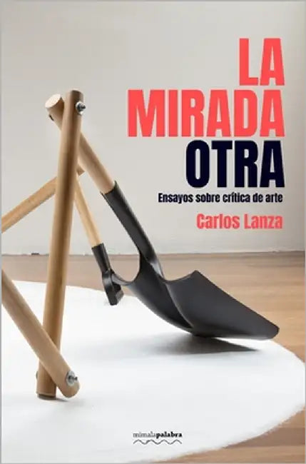 La mirada otra by Editores, Mimalapalabra