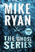 The Ghost Series Books 1-4 by Mike Ryan